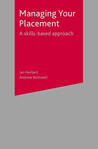Managing Your Placement: A Skills Based Approach von Red Globe Press